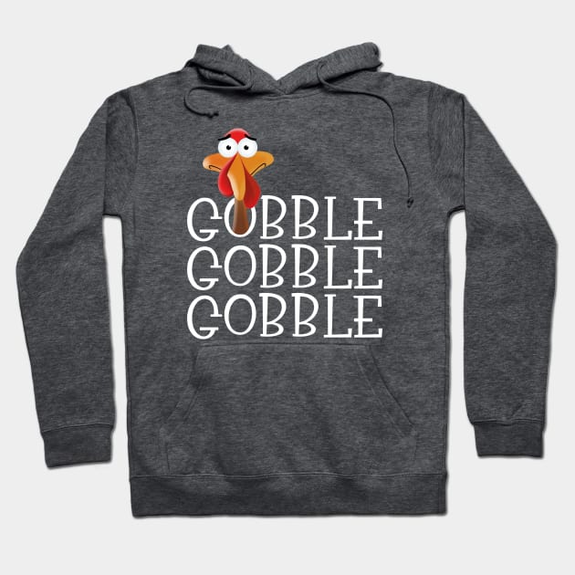 Gobble Gobble Gobble Thanksgiving Turkey Hoodie by cottoncanvas